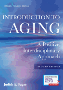 'Introduction to Aging: A Positive, Interdisciplinary Approach'