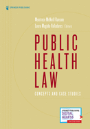 Public Health Law: Concepts and Case Studies
