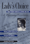 Lady's Choice: Ethel Waxham's Journals and Letters, 1905-1910