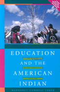 Education and the American Indian: The Road to Self-Determination Since 1928