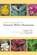 Guide to the Plants of Arizona's White Mountains