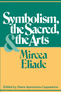 'Symbolism, the Sacred, and the Arts'