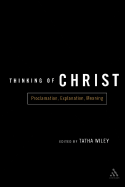 'Thinking of Christ: Proclamation, Explanation, Meaning'