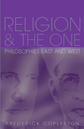 Religion and The One: Philosophies East and West