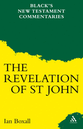 A Commentary on the Revelation of St John (Black's New Testament Commentaries)