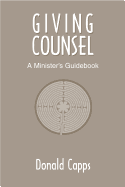 Giving Counsel: A Minister's Guidebook