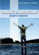 Passage Into Discipleship: Guide to Baptism