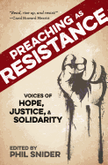 'Preaching as Resistance: Voices of Hope, Justice, and Solidarity'