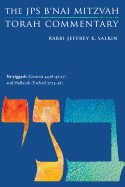 Va-yiggash (Genesis 44:18-47:27) and Haftarah (Ezekiel 37:15-28): The JPS B'nai Mitzvah Torah Commentary (JPS Study Bible)