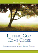 Letting God Come Close: An Approach to the Ignati