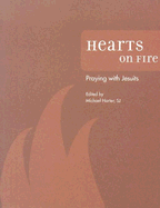 Hearts on Fire: Praying with Jesuits