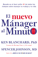 nuevo m├â┬ínager al minuto (One Minute Manager - Spanish Edition): El m├â┬⌐todo gerencial m├â┬ís popular del mundo