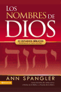 Los nombres de Dios: 52 estudios b├â┬¡blicos personales o para grupos (Spanish Edition)