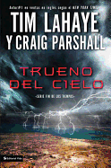 Trueno del cielo (Fin De Los Tiempos) (Spanish Edition)