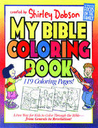 My Bible Coloring Book: A Fun Way for Kids to Color through the Bible (Coloring Books)