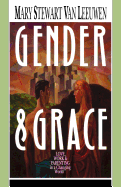 'Gender & Grace: Love, Work & Parenting in a Changing World'