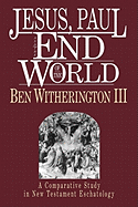 'Jesus, Paul and the End of the World'