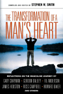 The Transformation of a Man's Heart: Reflections on the Masculine Journey