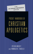 Pocket Handbook of Christian Apologetics (The IVP Pocket Reference Series)