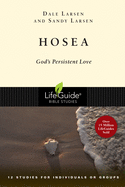 Hosea: God's Persistent Love (Lifeguide Bible Studies)