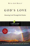 God's Love: Knowing God Through the Psalms (Lifeguide Bible Studies)