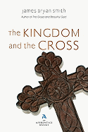 The Kingdom and the Cross