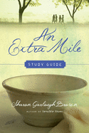 An Extra Mile Study Guide (Sensible Shoes)