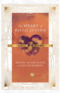 The Heart of Racial Justice Bible Study (IVP Signature Bible Studies)