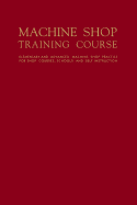 Machine Shop Training Course