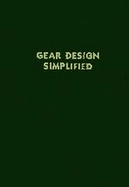 'Gear Design Simplified, Volume 1'