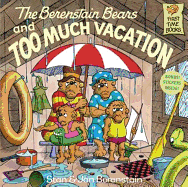 The Berenstain Bears And Too Much Vacation (Turtleback School & Library Binding Edition) (Berenstain Bears First Time Chapter Books)