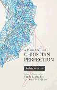 'A Plain Account of Christian Perfection, Annotated'