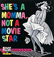 'She's a Momma, Not a Movie Star'