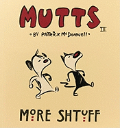 More Shtuff - Mutts III (Mutts)