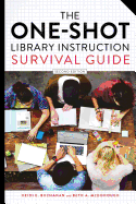 'The One-Shot Library Instruction Survival Guide, Second Edition'
