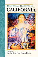 The Human Tradition in California (The Human Tradition in America)