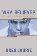 Why Believe? Exploring the Honest Questions of Seekers