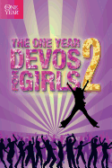 'The One Year Devos for Girls, Volume 2'