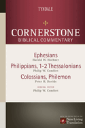 Ephesians, Philippians, Colossians, 1-2 Thessalonians, Philemon (Cornerstone Biblical Commentary)