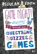 Game Night! Quips├éΓÇÖs Book of Quizzes, Puzzles, and Games! (Regular Show)
