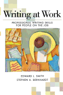 Writing at Work: Professional Writing Skills for People on the Job