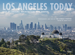 Los Angeles Today: City of Dreams: Architecture and Design