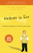 Heaven is for Real: A Little Boy's Astounding Stor