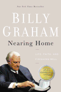 'Nearing Home: Life, Faith, and Finishing Well'