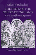 The Deeds of the Bishops of England [Gesta Pontificum Anglorum] by William of Malmesbury (Ecclesiastical History/Religion)