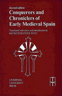 Conquerors and Chroniclers of Early Medieval Spain (Translated Texts for Historians, 9) (Volume 9)
