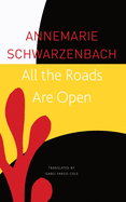 All the Roads Are Open: The Afghan Journey (The Seagull Library of German Literature)