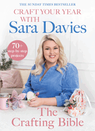 Craft Your Year with Sara Davies: Crafting Bible