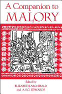 A Companion to Malory (Arthurian Studies, 37)