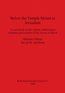 Below the Temple Mount in Jerusalem (BAR International)